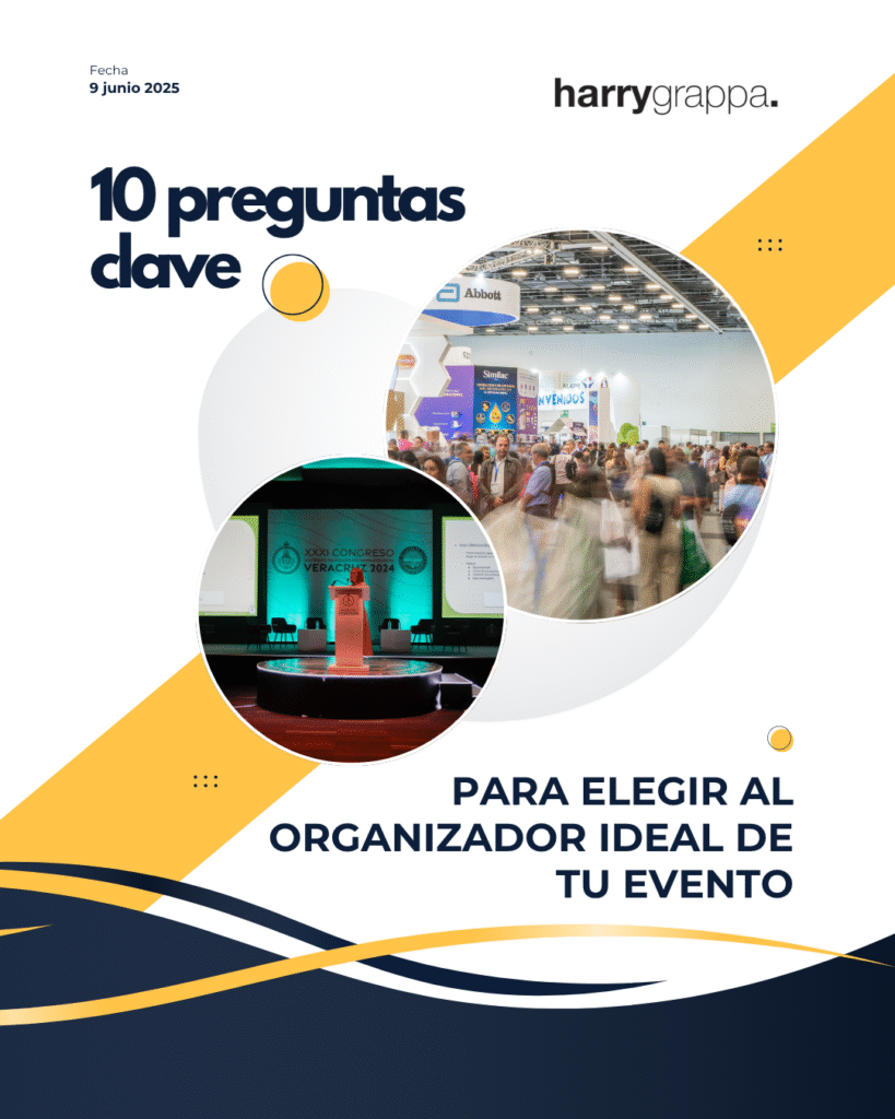 10 preguntas clave para elegir al organizador de eventos por harry grappa